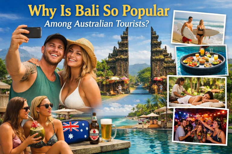Why Is Bali So Popular for Australian Tourists? | Bali Touri