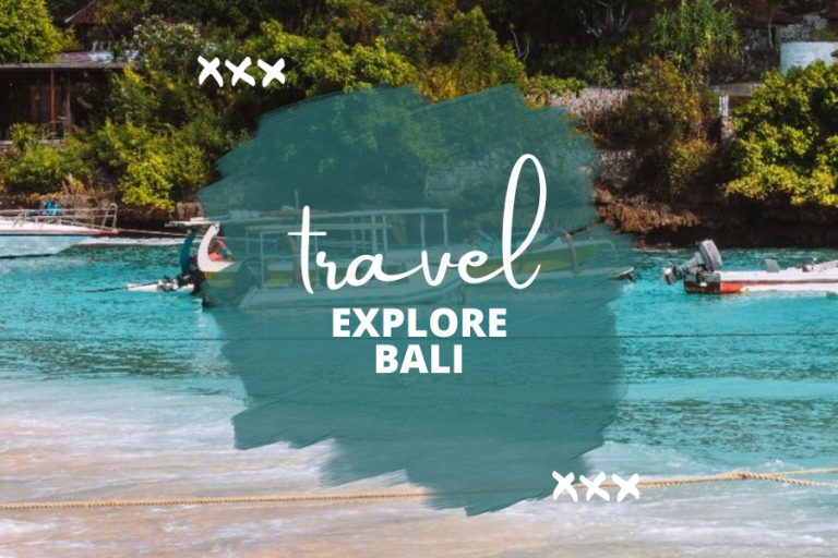 Bali Travel Guide: Where to Go & What to Do in Bali