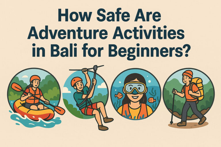 How Safe Are Adventure Activities in Bali for Beginners?