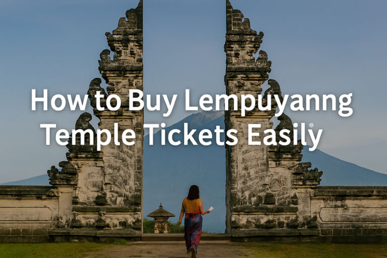 Lempuyang Temple Tickets: Prices & How to Buy Guide