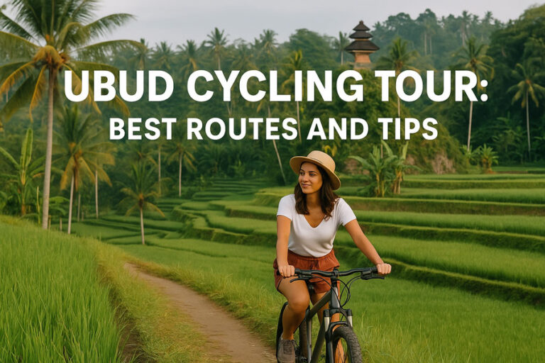 Ubud Cycling Tour: Best Routes & Tips for Bali Riders