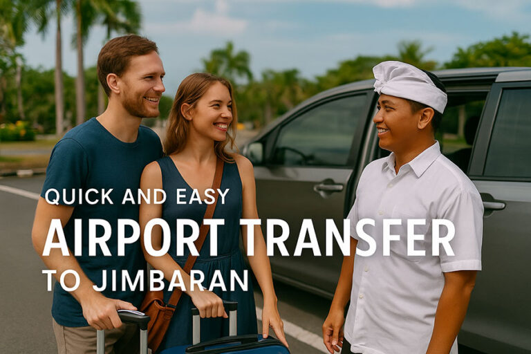 Airport Transfer to Jimbaran: Quick Booking Guide