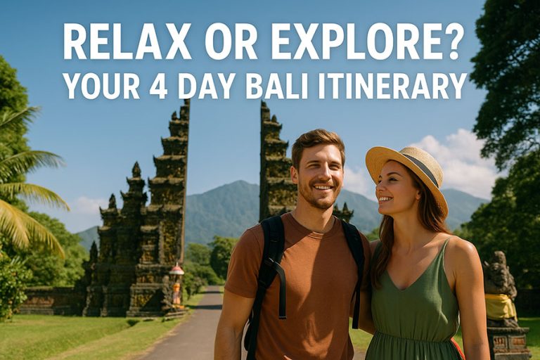 4 Day Bali Itinerary: Complete Travel Guide & Tips
