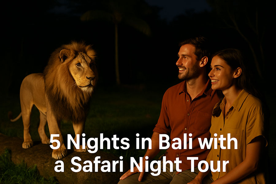 5 Nights in Bali Safari Night Tour | balitouristic.com