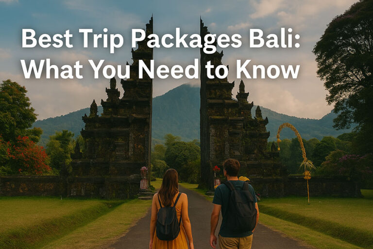 Bali Trip Packages: All-Inclusive Tours & Holiday Deals