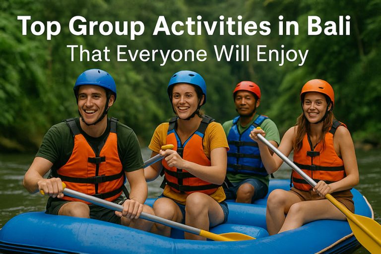 Top Group Activities in Bali That Everyone Will Enjoy