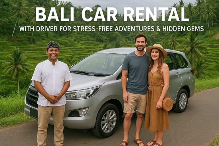 Bali Car Rental with Driver – Easy Trips & Hidden Gems