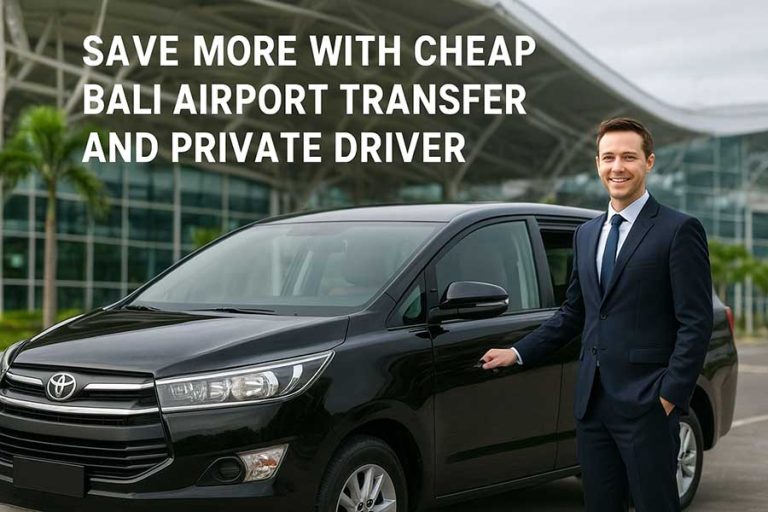 Cheap Bali Airport Transfer & Private Driver Deals