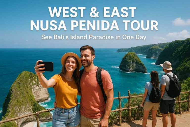 West & East Nusa Penida Combo Tour: Bali’s Paradise in a Day