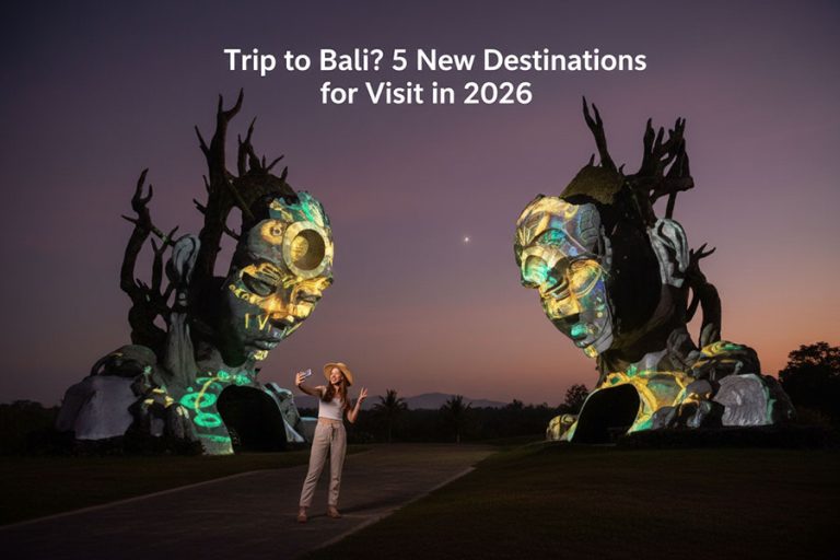 Trip to Bali Guide? New Destinations Unlock Worth Visiting